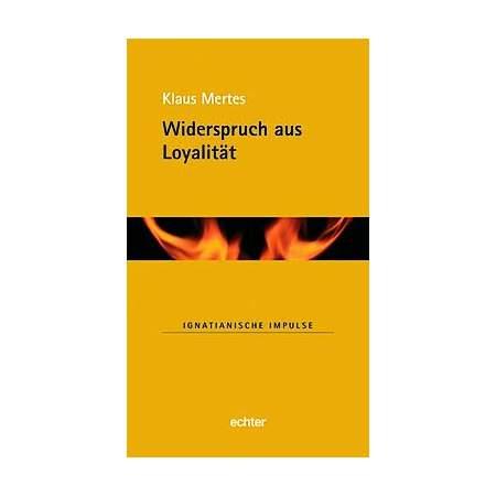 Widerspruch aus Loyalität