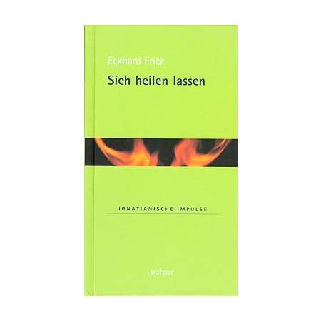 Sich heilen lassen