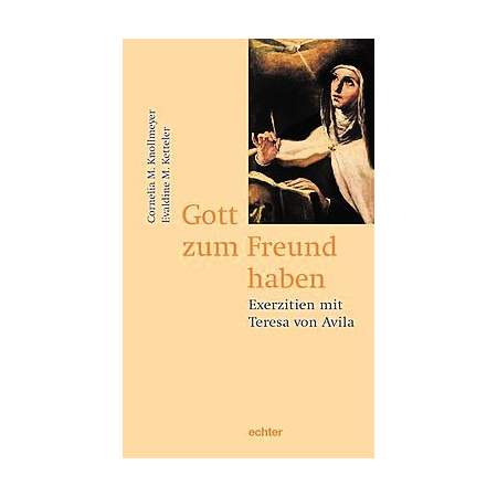 Gott zum Freund haben