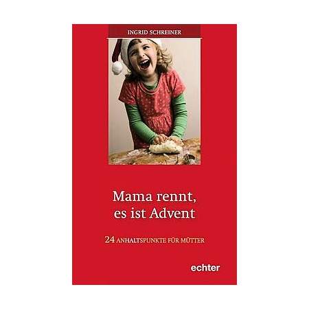 Mama rennt, es ist Advent