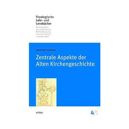 Zentrale Aspekte der Alten Kirchengeschichte Bd. 4/1