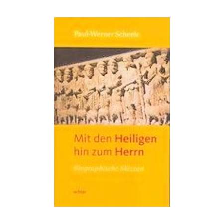 Mit den Heiligen hin zum Herrn