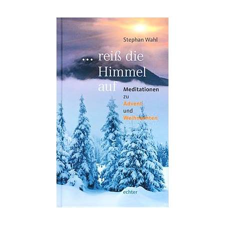 ... reiß die Himmel auf