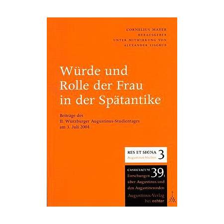 Würde und Rolle der Frau in der Spätantike