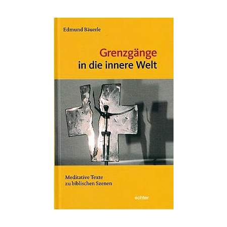 Grenzgänge in die innere Welt