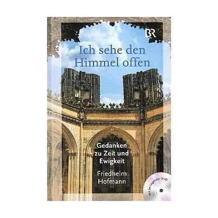 Ich sehe den Himmel offen