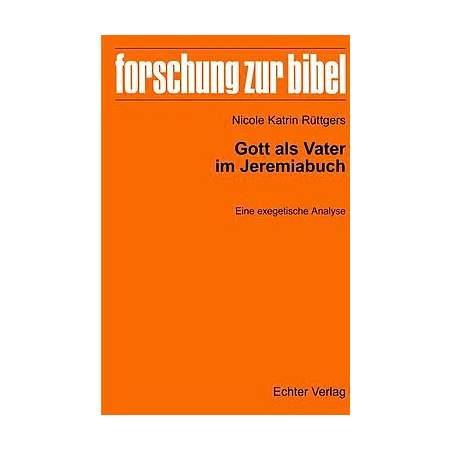 Gott als Vater im Jeremiabuch