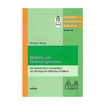Medizin als Heilsversprechen
