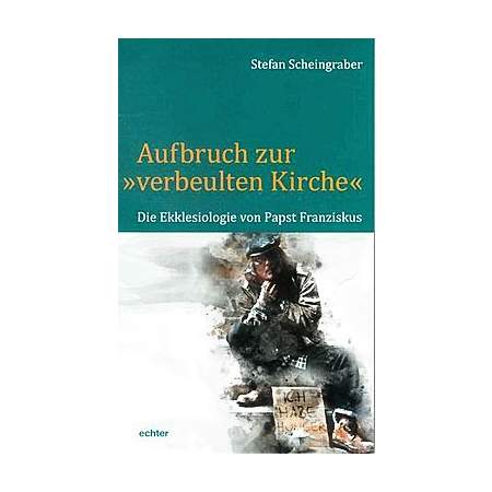 Aufbruch zur „verbeulten Kirche“