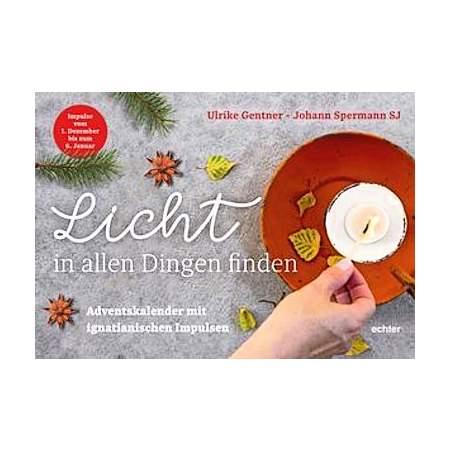 Licht in allen Dingen finden