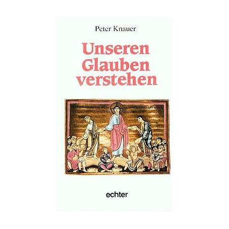 Unseren Glauben verstehen