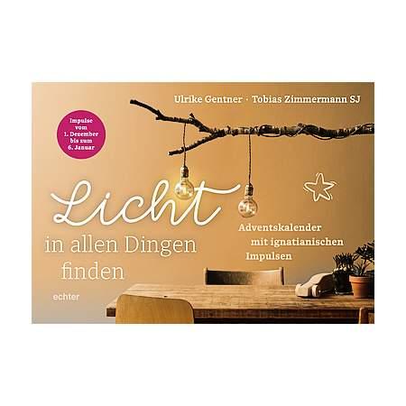 Licht in allen Dingen finden