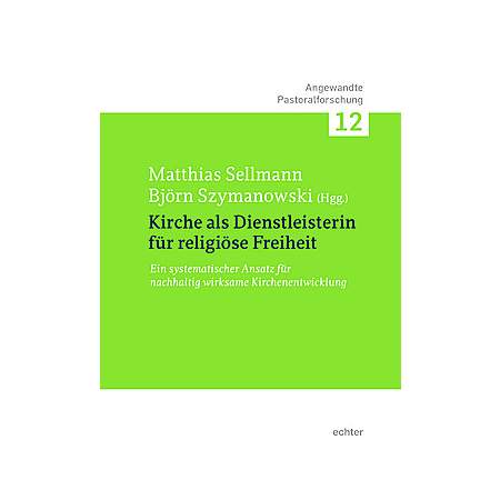 Kirche als Dienstleisterin für religiöse Freiheit