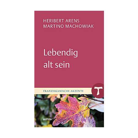 Lebendig alt sein
