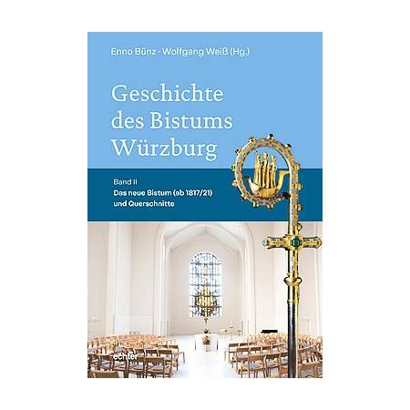 Geschichte des Bistums Würzburg - Band II