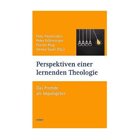 Perspektiven einer lernenden Theologie