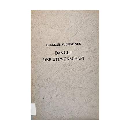 Das Gut der Witwenschaft