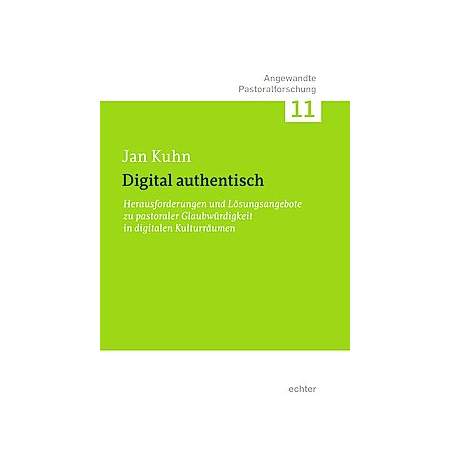 Digital authentisch