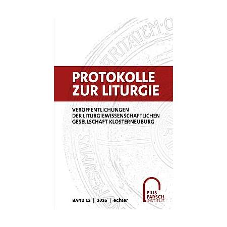 Protokolle zur Liturgie 13 (2026)