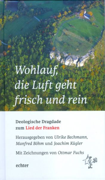 "Wohlauf, die Luft geht frisch und rein"