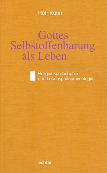 Gottes Selbstoffenbarung als Leben