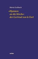 Hymnen an die Kirche der Gertrud von le Fort