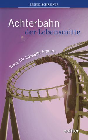 Achterbahn der Lebensmitte