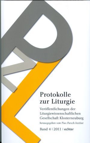 Protokolle zur Liturgie Bd. 4/2011