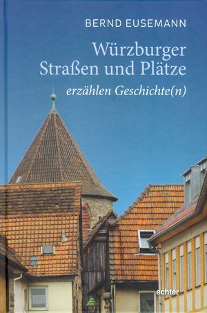 Würzburger Straßen und Plätze