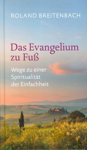 Das Evangelium zu Fuß