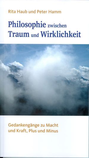 Philosophie zwischen Traum und Wirklichkeit