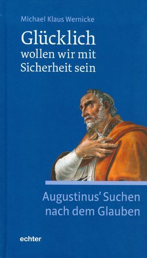 Glücklich wollen wir mit Sicherheit sein