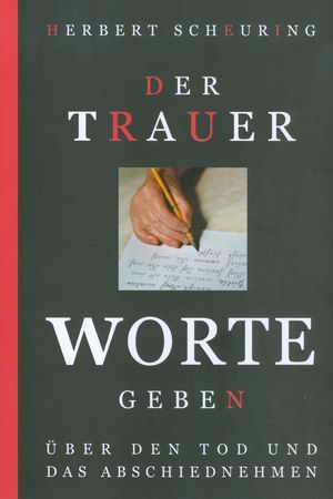 Der Trauer Worte geben