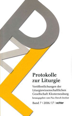 Protokolle zur Liturgie Bd. 7 (2016/17)