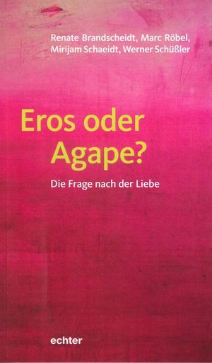 Eros oder Agape?