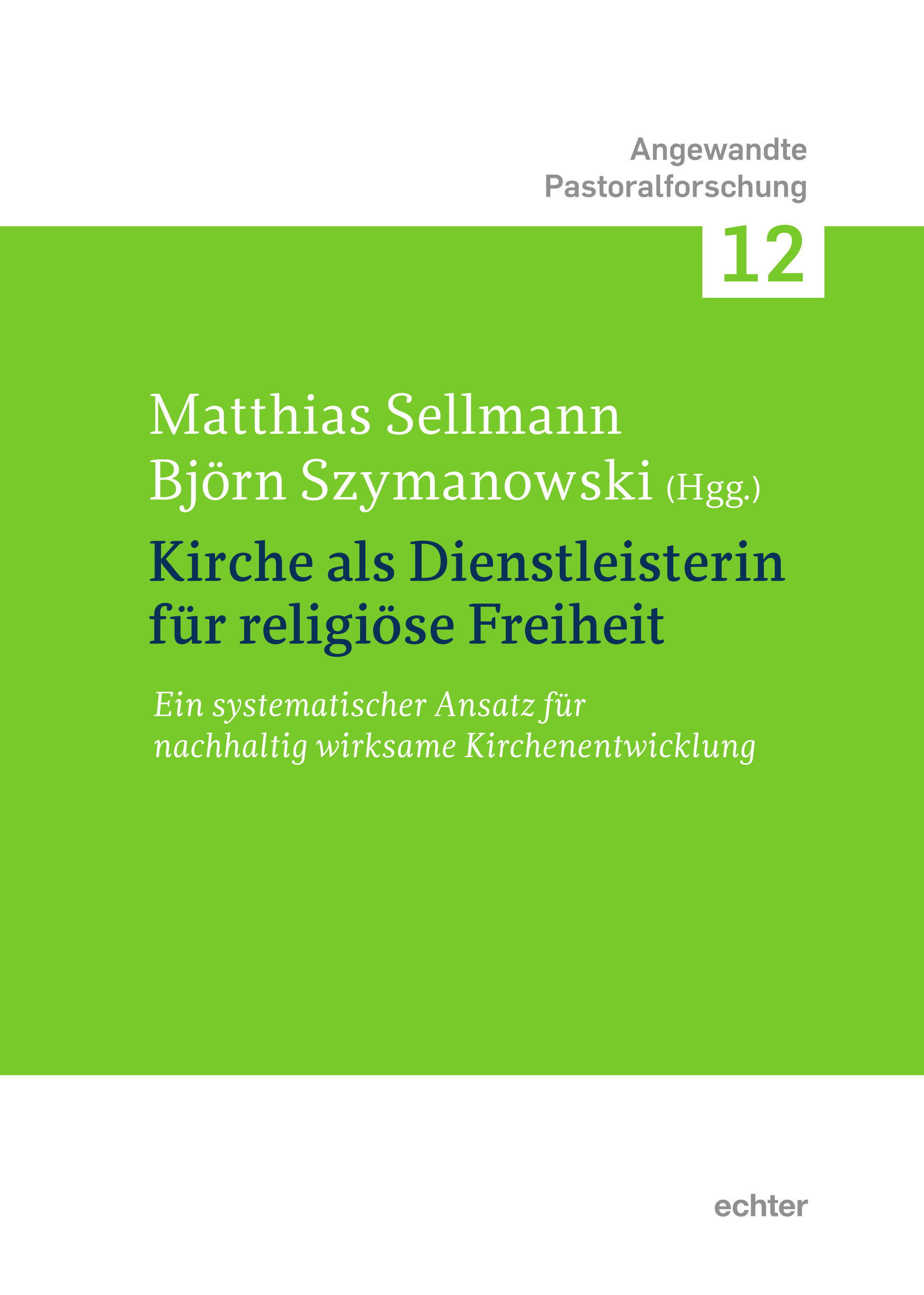 Kirche als Dienstleisterin f&uuml;r religi&ouml;se Freiheit
