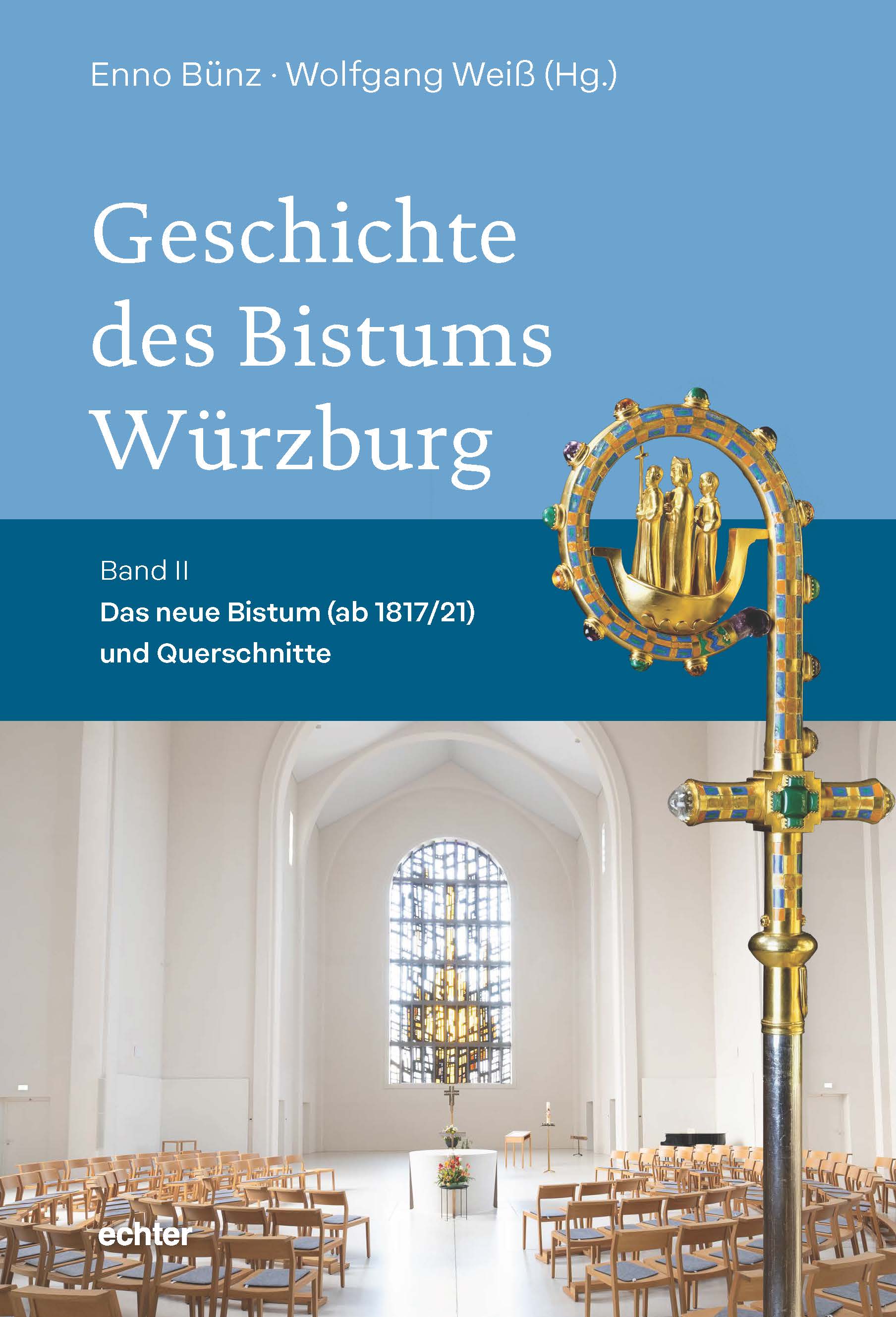 Geschichte des Bistums W&uuml;rzburg - Band II