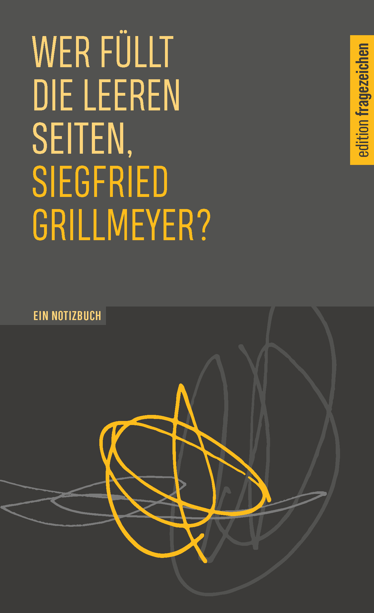 Wer f&uuml;llt die leeren Seiten, Siegfried Grillmeyer?