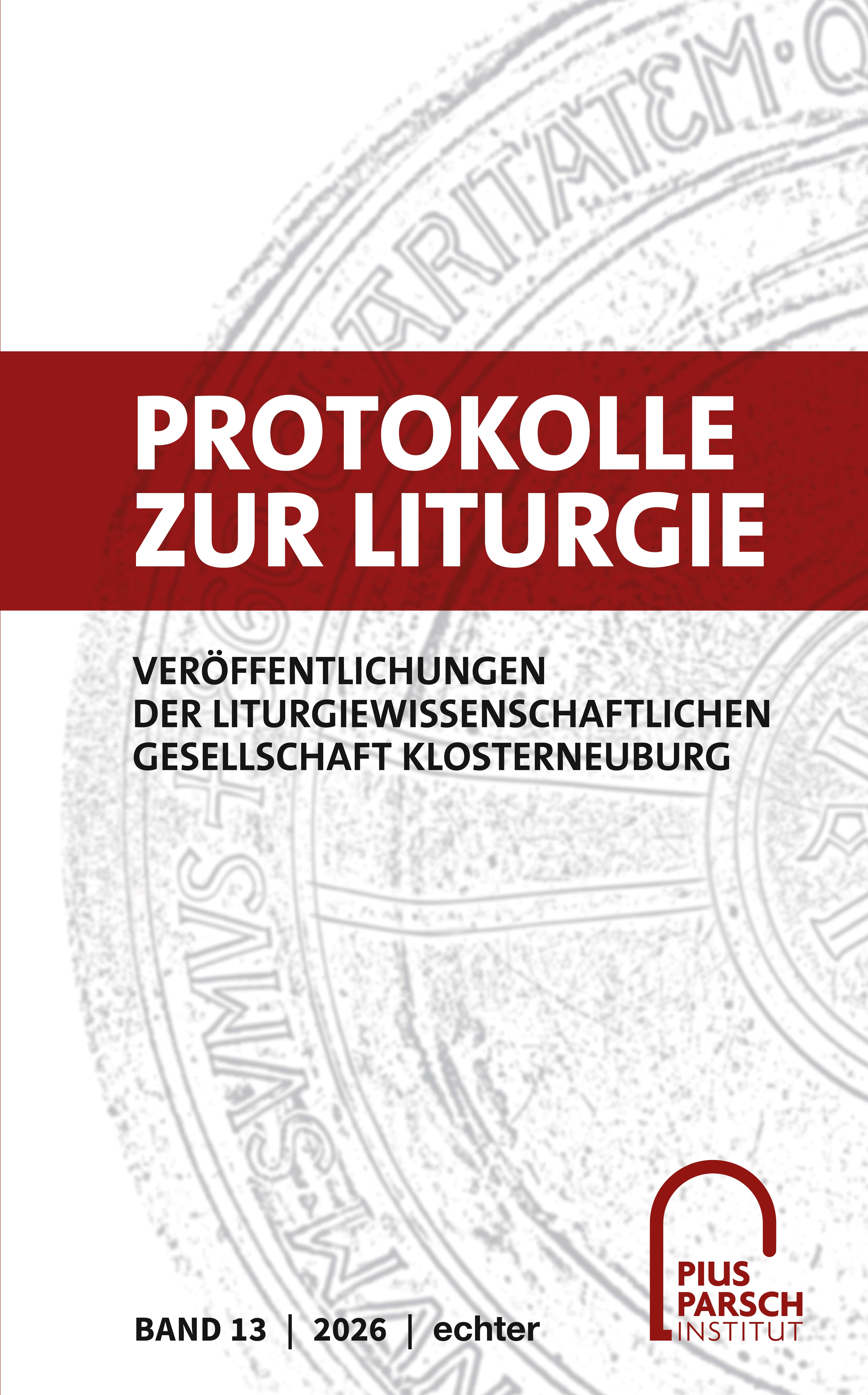 Protokolle zur Liturgie 13 (2026)