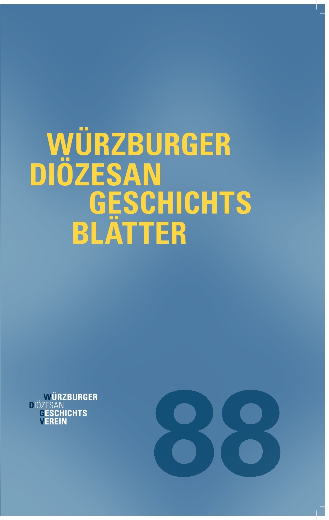 W&uuml;rzburger Di&ouml;zesangeschichtsbl&auml;tter 88 (2025)